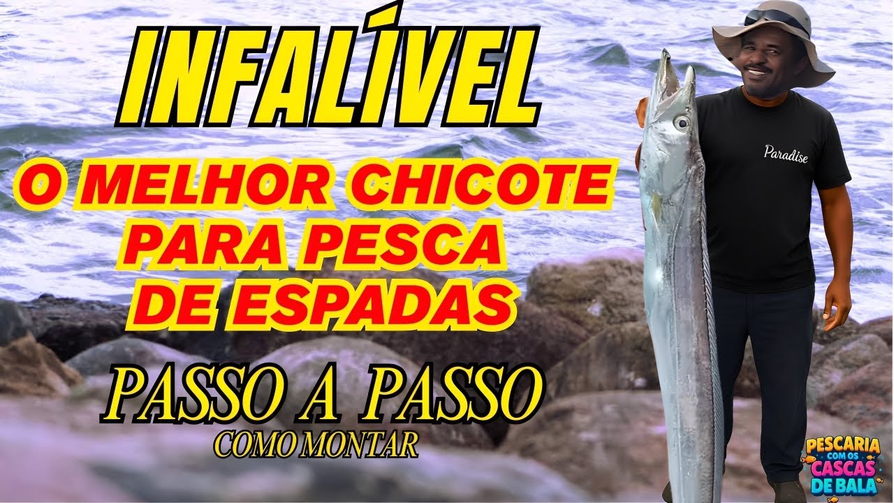 O MELHOR CHICOTE PARA PESCARIA DE ESPADA - ESSE NÃO FALHA🦈