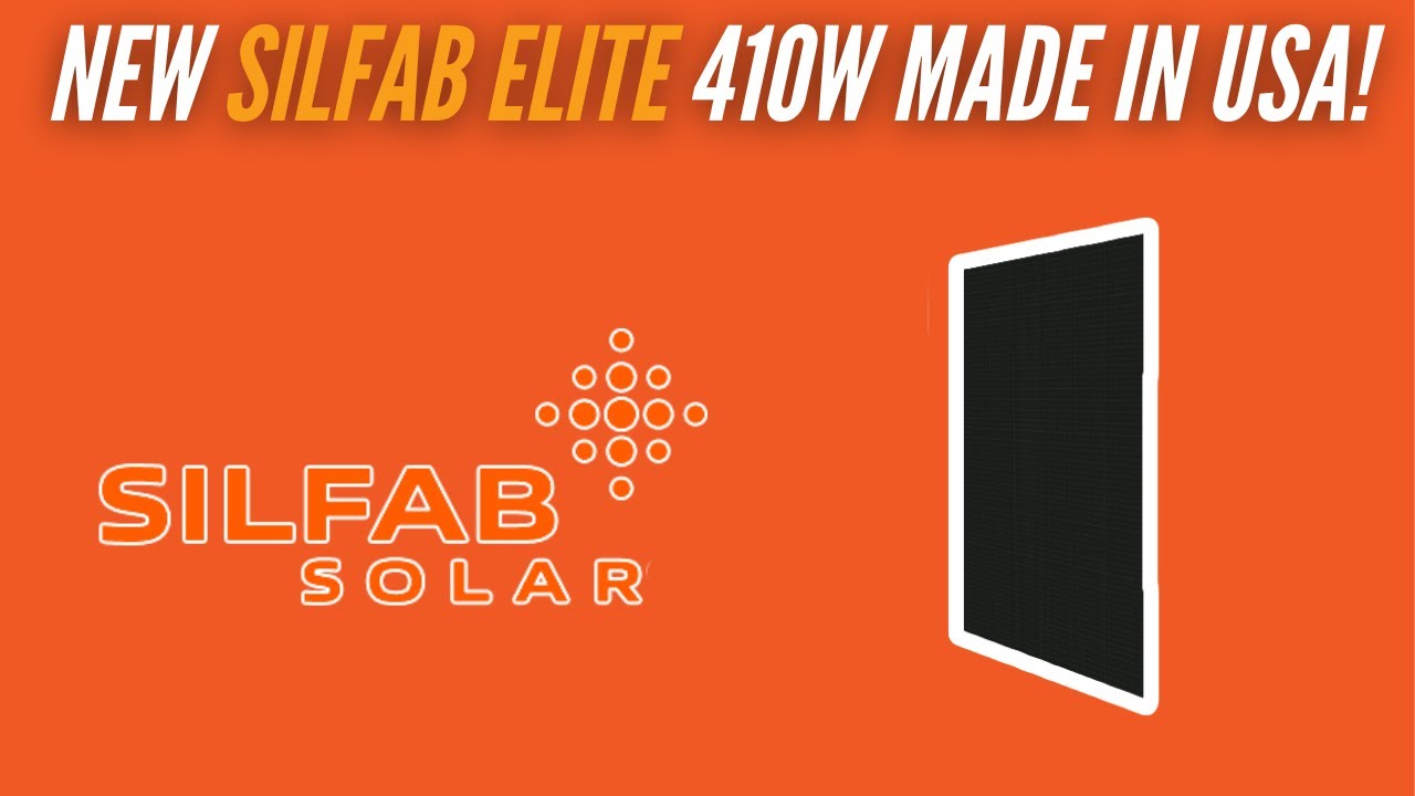 New SilFab Elite 410W Made in USA