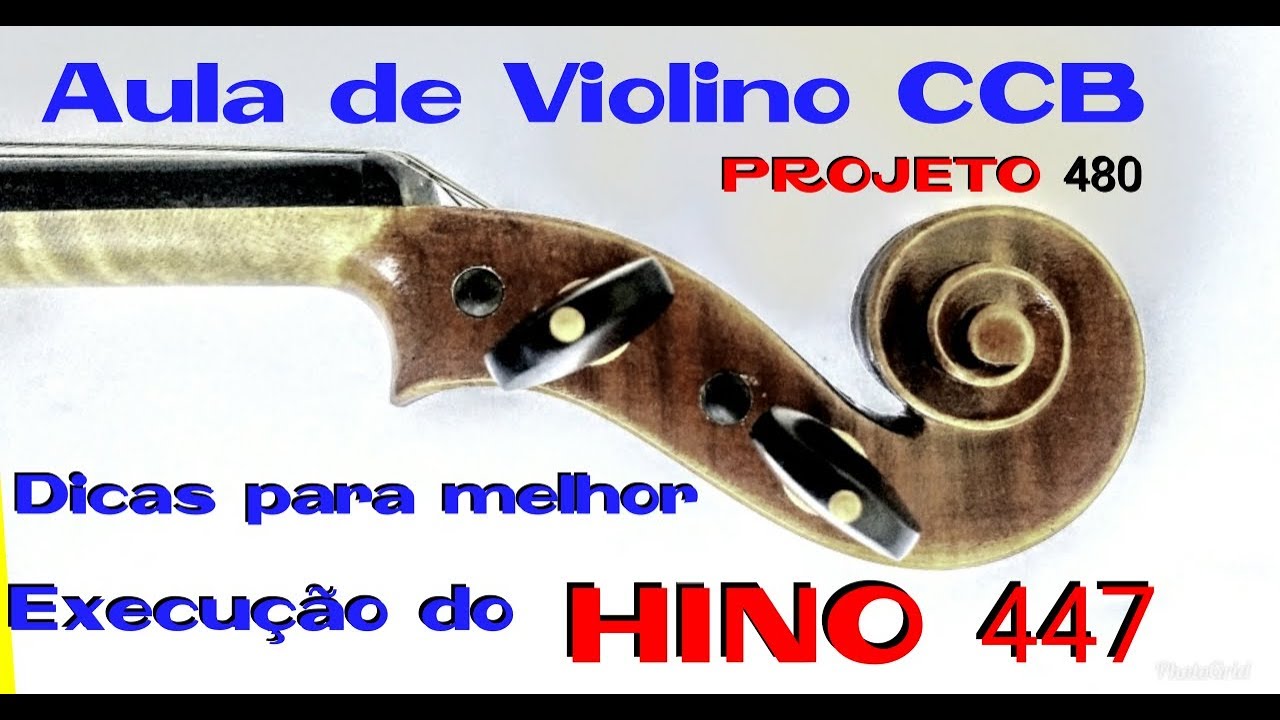 Hino CCB 447 Jovens e Menores - aula violino projeto 480