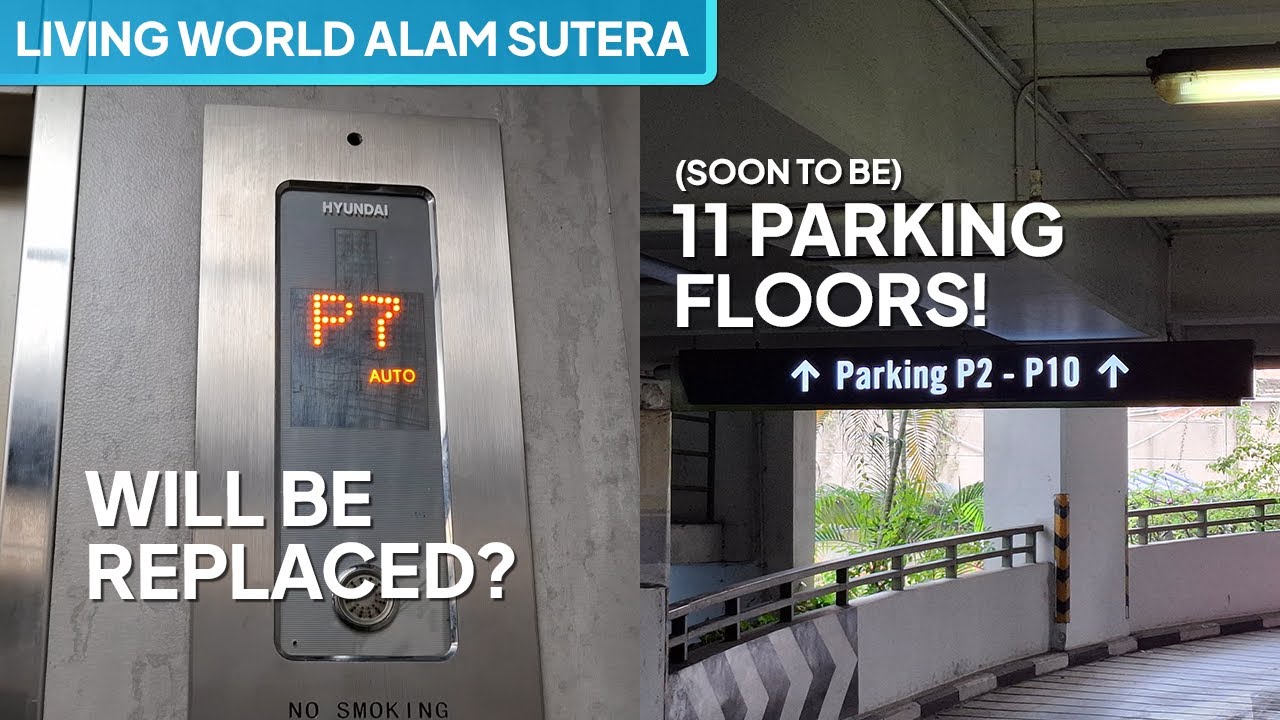 WILL BE REPLACED or MODERNIZED SOON? | Parking Elevators at Living World Alam Sutera