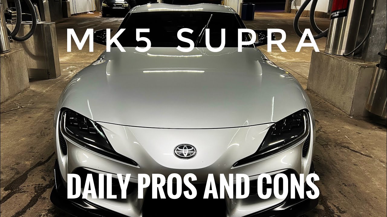 So You Want to Daily a MK5 Supra (A90)? In Depth Ownership Pros and Cons!