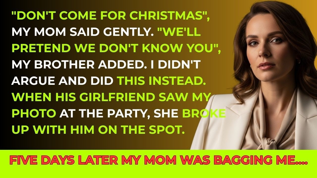 “Don’t come for Christmas,” my mom said  “We’ll pretend we don’t know you,” They didn’t expect…