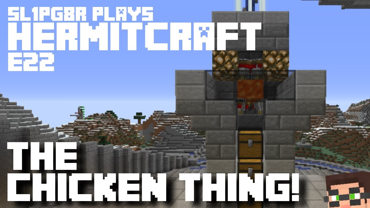 HermitCraft MineCraft LP E22 - The Chicken Thing! ( Let's Play )