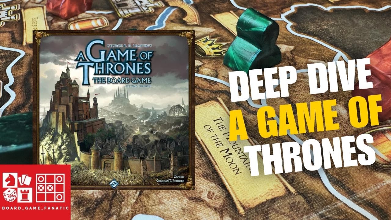 A Game of Thrones Board Game Deep Dive