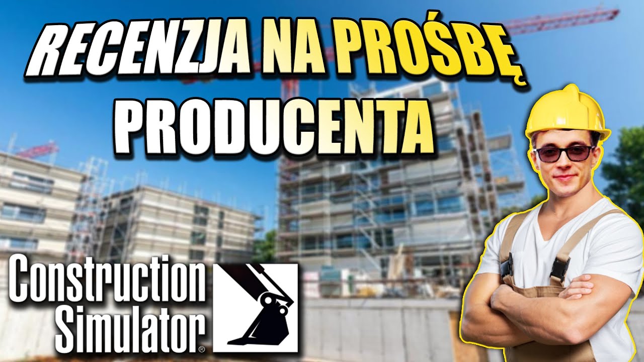 NAJNOWSZY Construction Simulator - RECENZJA + GAMEPLAY