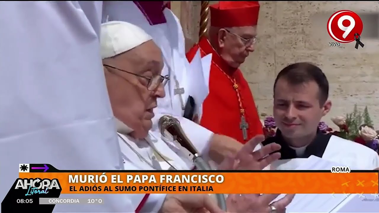 Murió el Papa Francisco - Así lo anunció Nueve Litoral [21/04/2025]