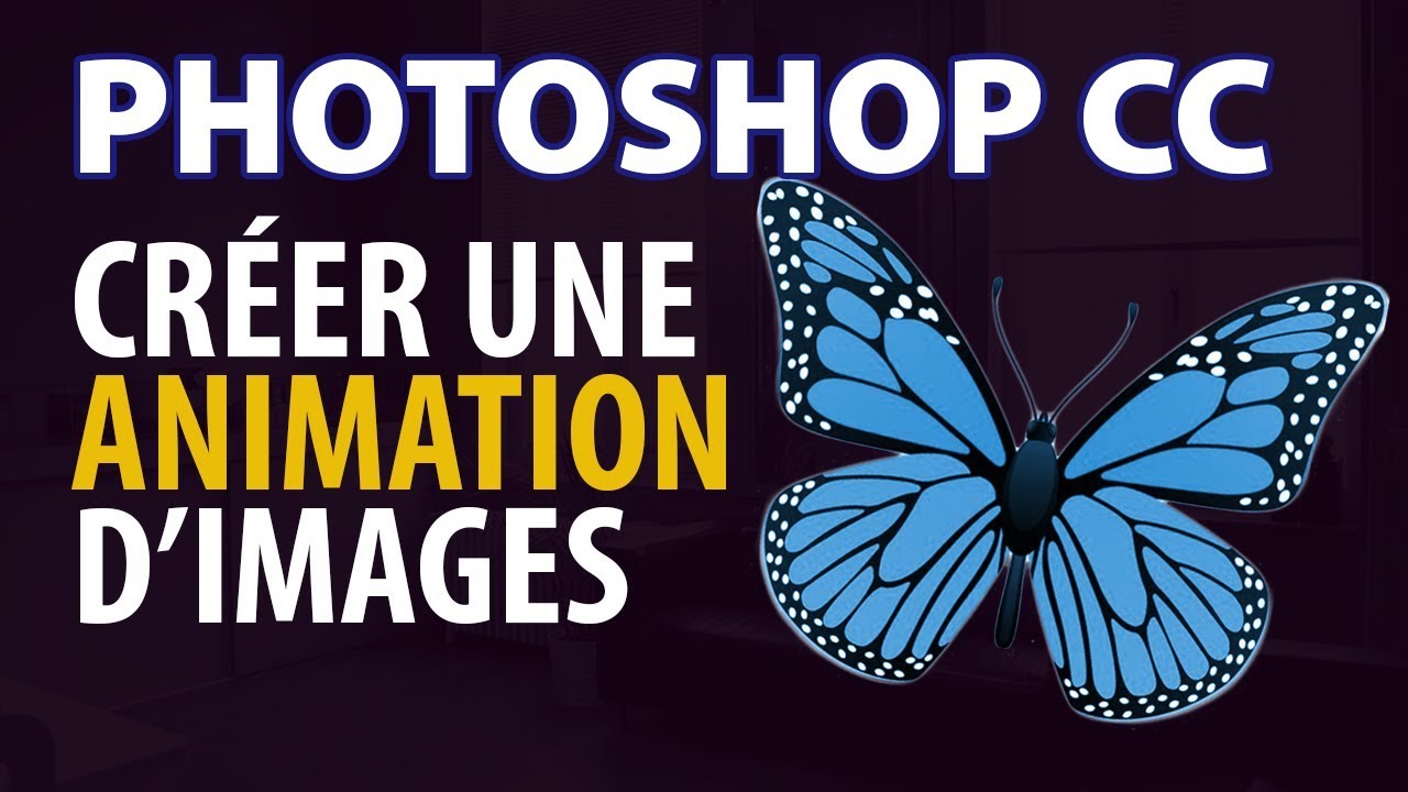 PHOTOSHOP CC: Créer une animation d’images vidéo