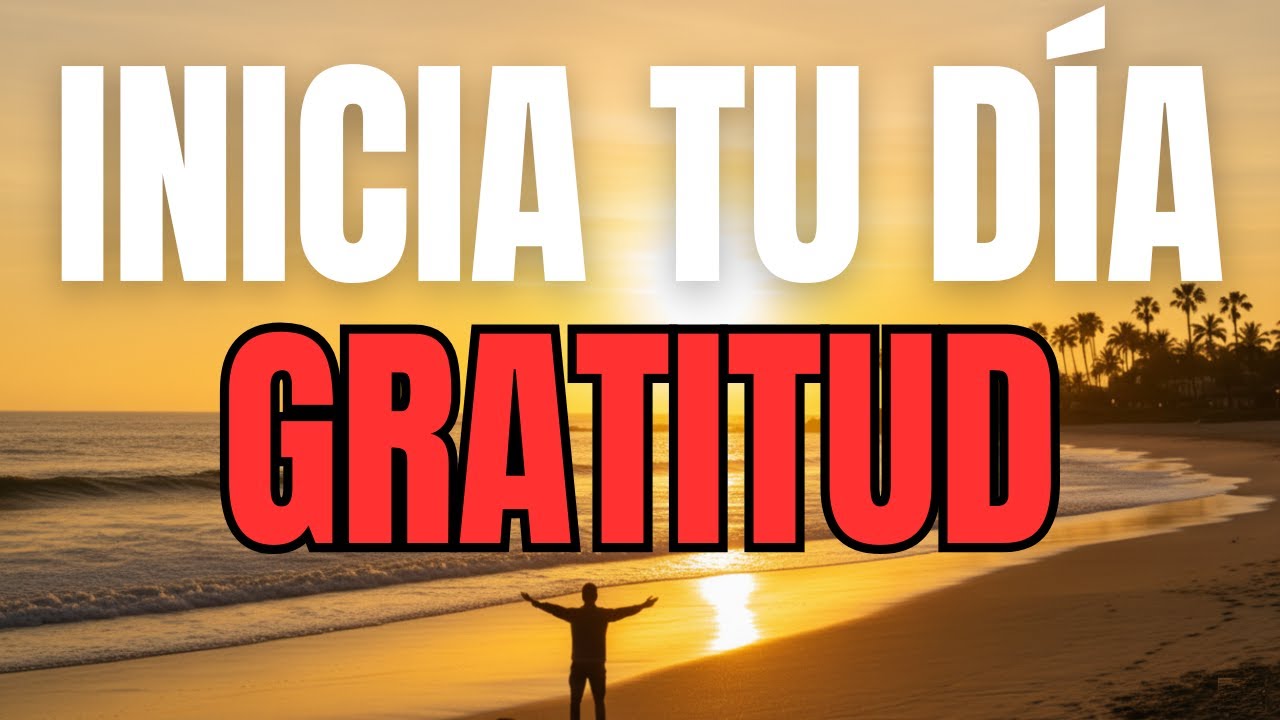 ORACIÓN PODEROSA DE LA MAÑANA | Paz y Gratitud que Sanan el Corazón