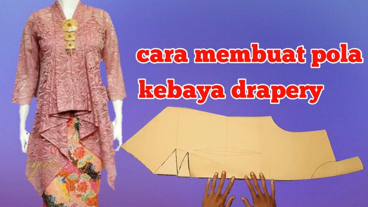 pola kebaya drapery