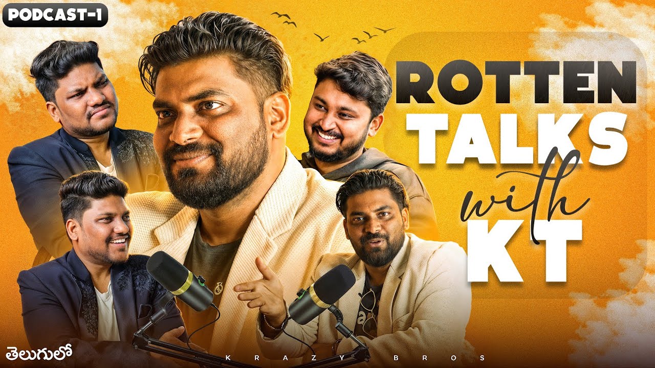 ROTTEN TALKS WITH KT | Ft @KranthiVlogger & @KrazyTony