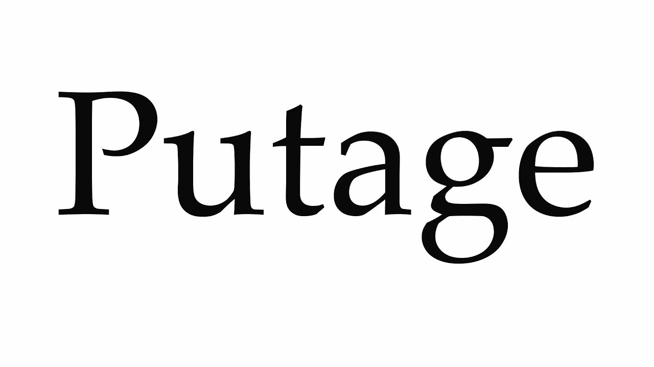 How to Pronounce Putage