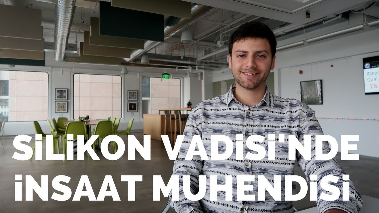 Silikon Vadisi’nde İnşaat Mühendisinin Ne İşi Var?