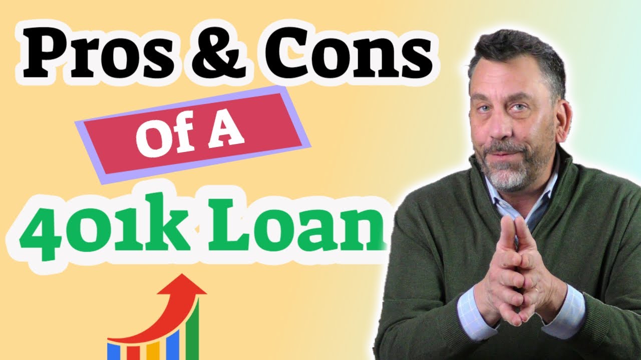 The Pros and Cons of a 401k Loan