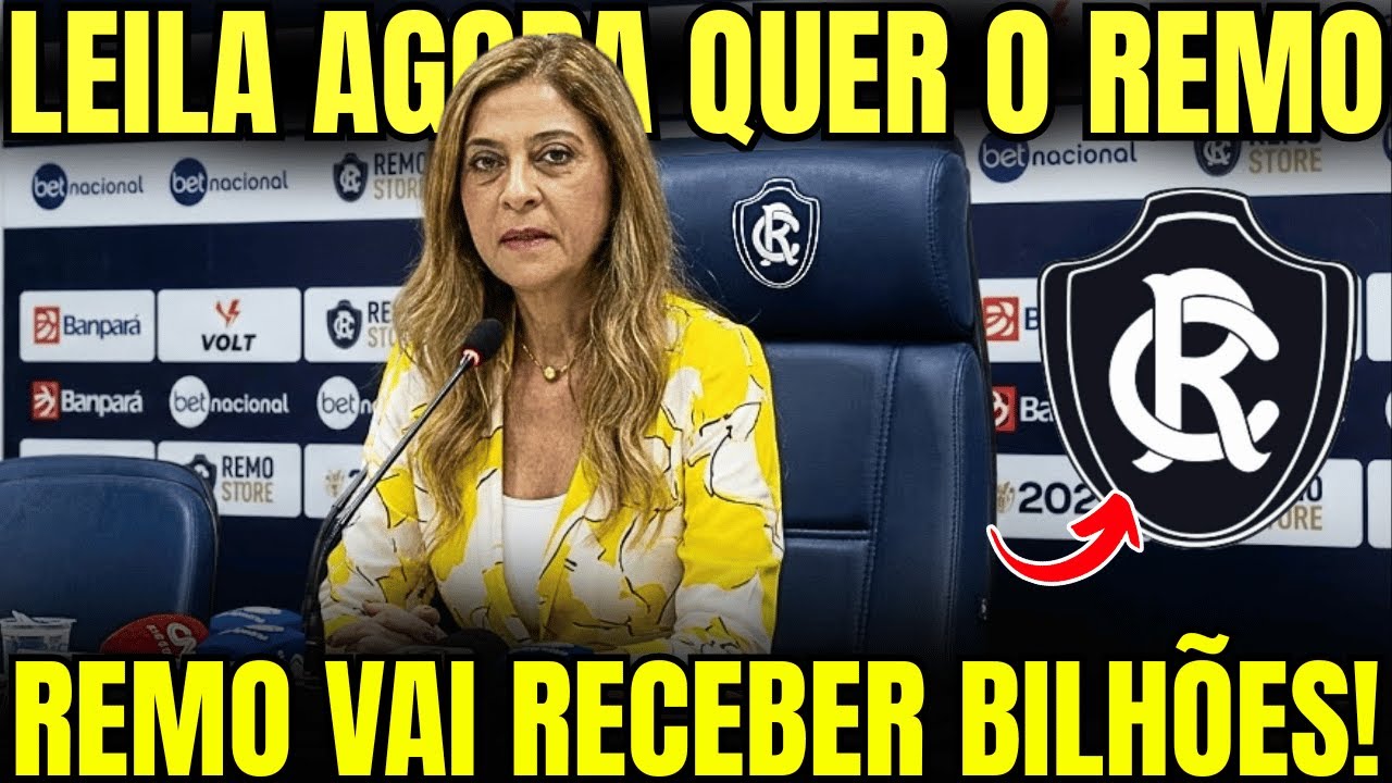 BOMBA! LEILA PEREIRA SINALIZA SAÍDA DO PALMEIRAS E OLHO NO REMO | Notícias do Remo Hoje