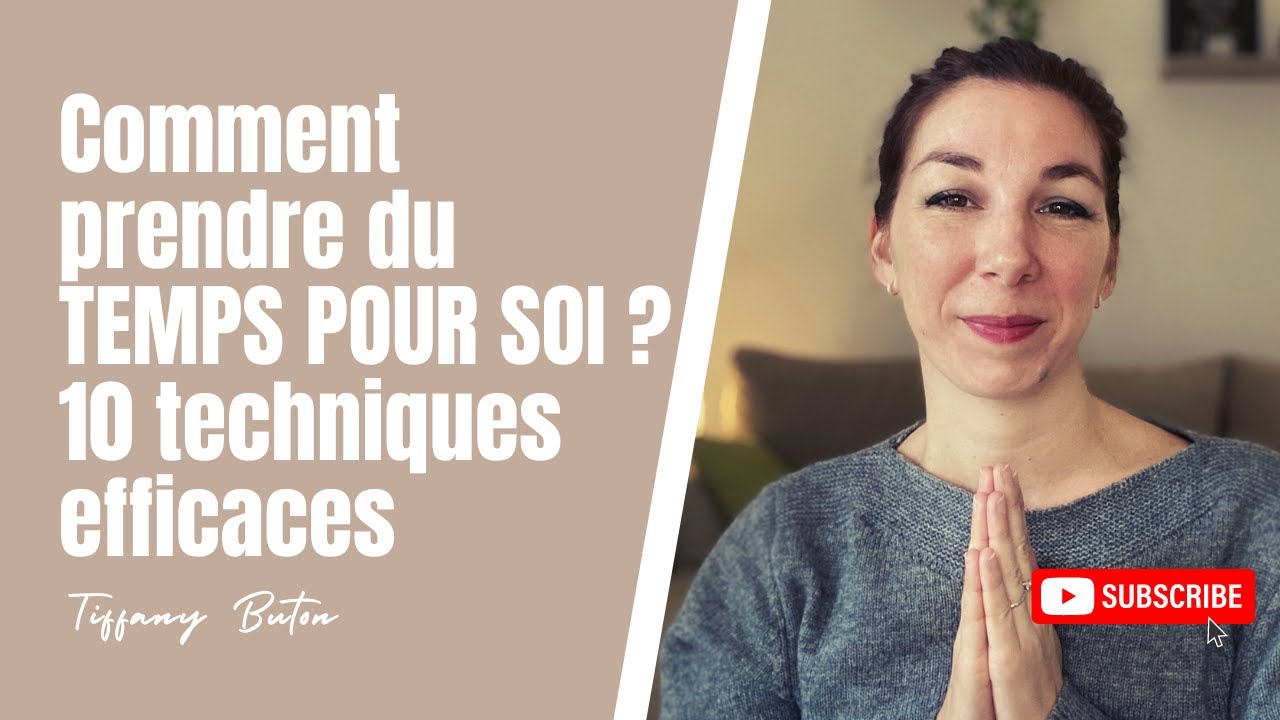 ✨Comment prendre du temps pour soi ? 10 techniques efficaces