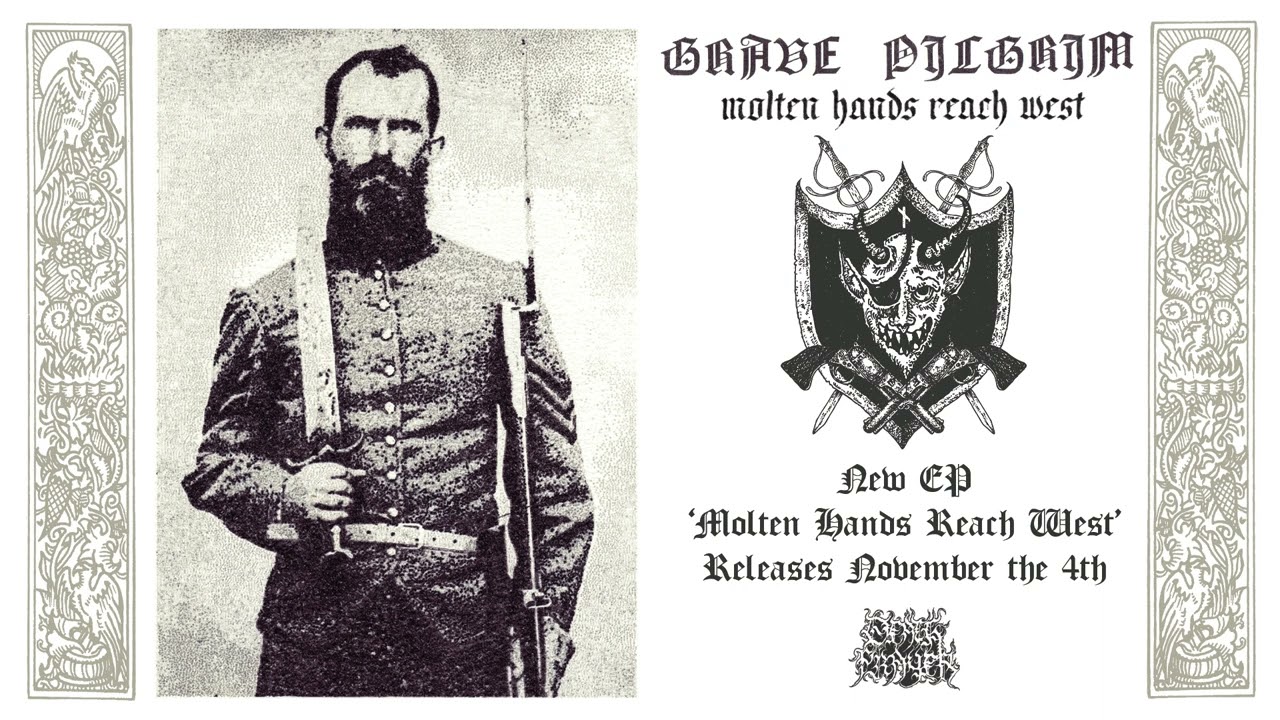 Grave Pilgrim - Molten Hands Reach West (Track Premiere)