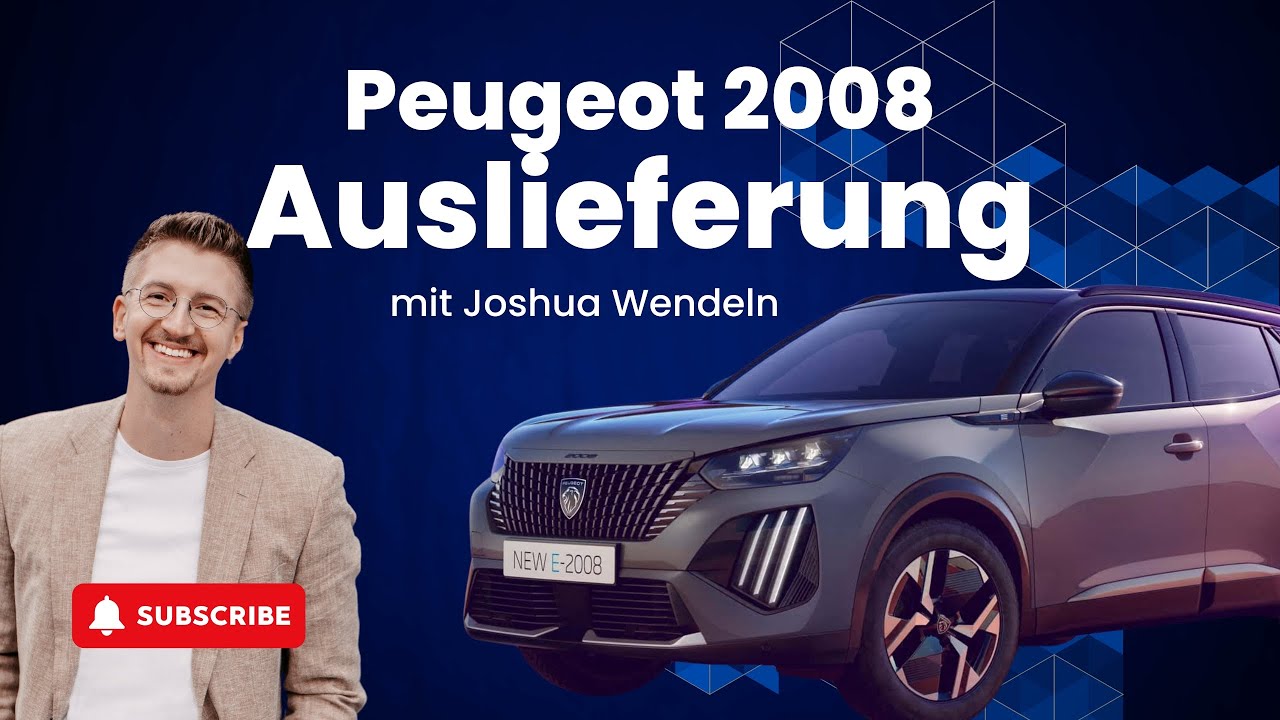 Peugeot 2008 GT Facelift Auslieferung mit Joshua Wendeln