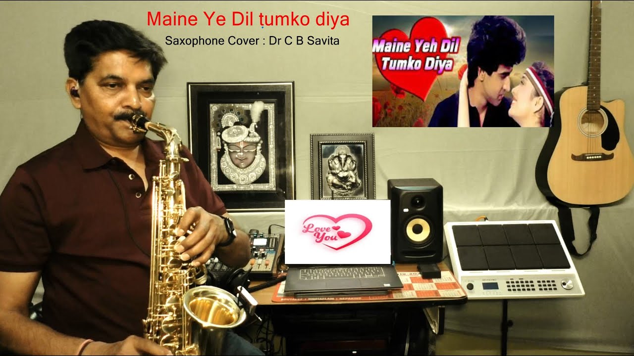 Maine Ye Dil Tumko diya Saxophone Cover Dr C B savita