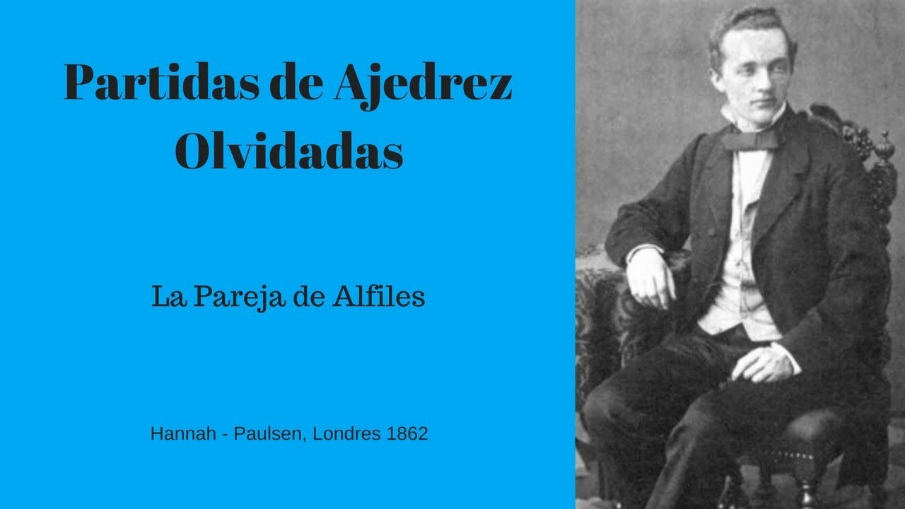 Pareja de Alfiles ♝♝ - Partidas de Ajedrez Olvidadas 🏅