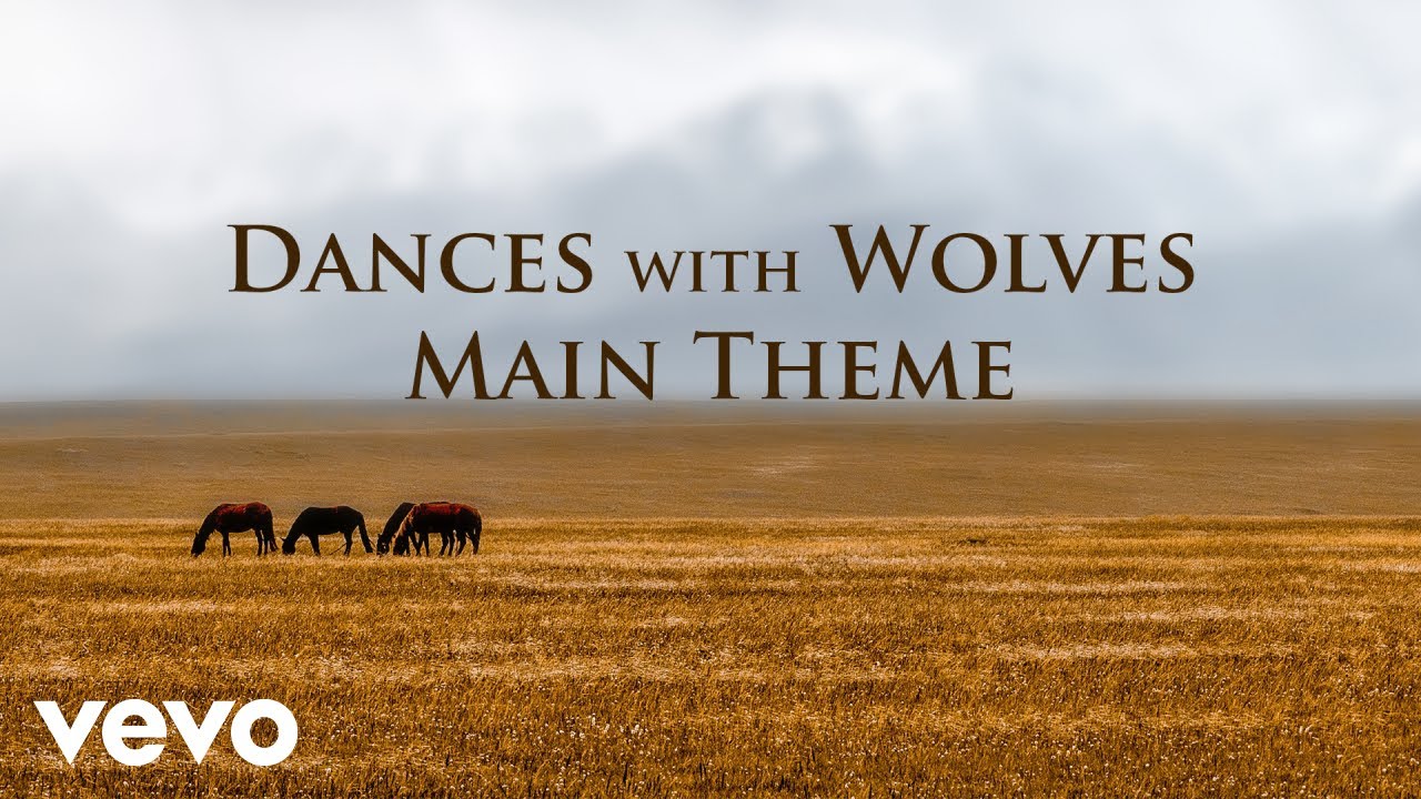 John Dunbar Theme | From the Soundtrack to 