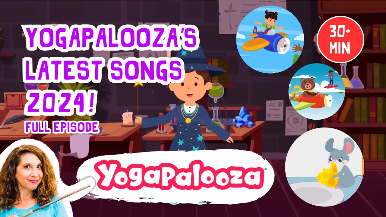 Full Episode: Yogapalooza's Latest Songs 2024! Excerise for Kids and More!