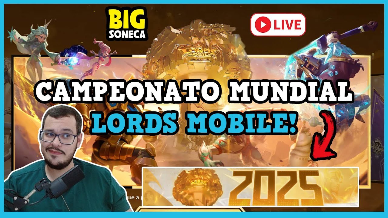 🔴CAMPEONATO MUNDIAL LORDS MOBILE 2025