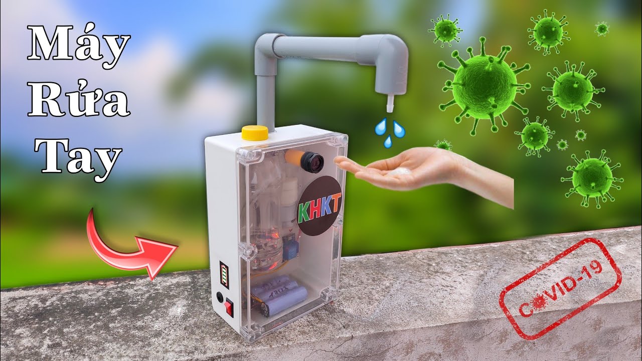 Chế máy rửa tay tự động cho mùa COVID 19