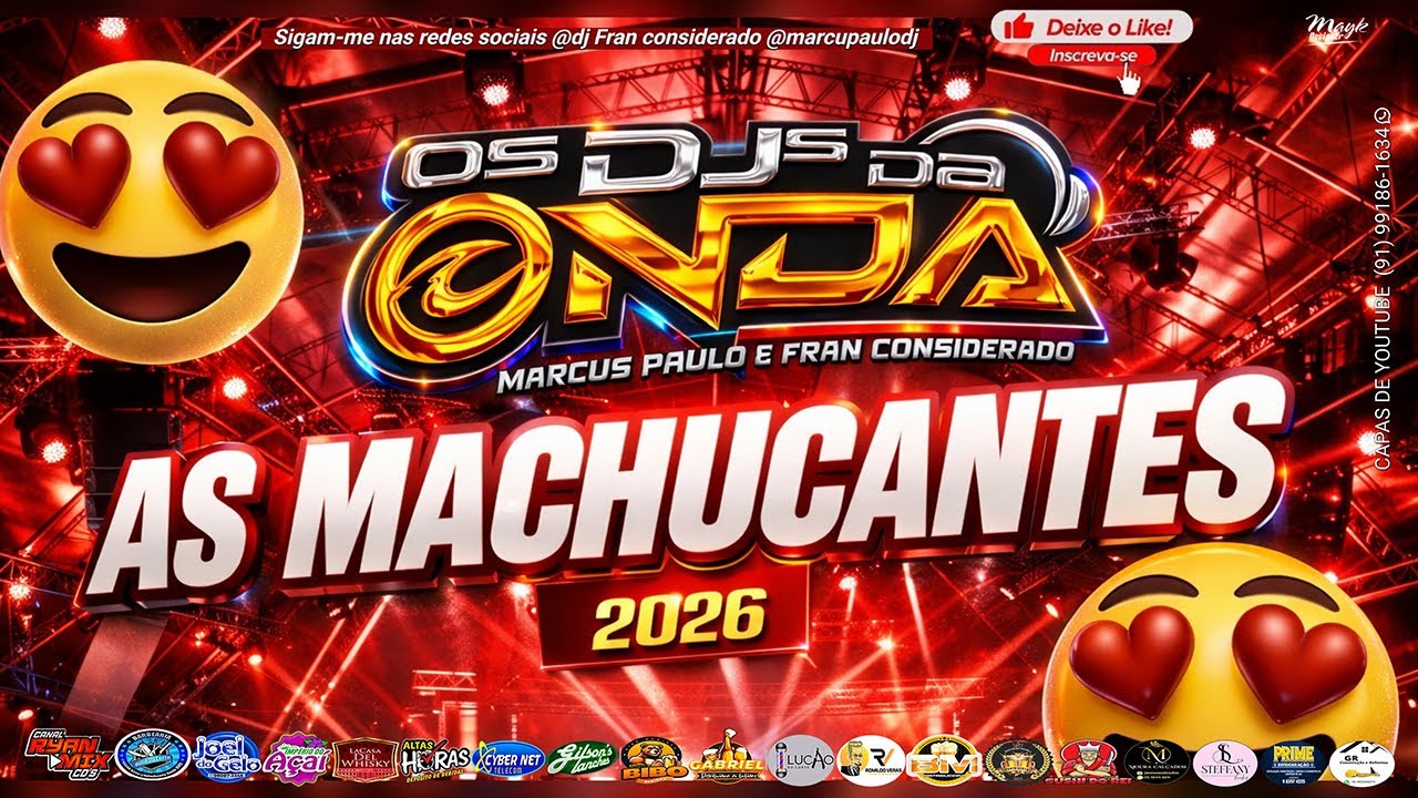 AS MACHUCANTES AS MAIS TOCADAS 2007 - DJS DA ONDA MARCUS PAULO E FRAN CONSIDERADO