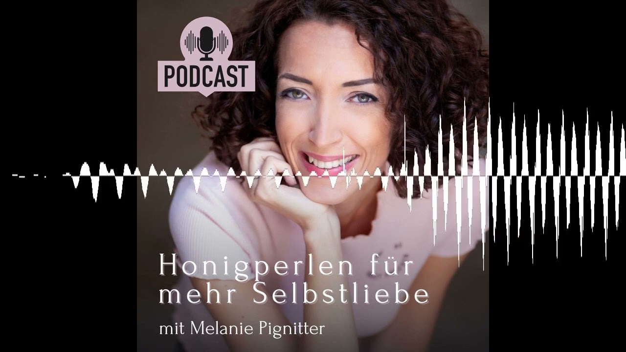277. 7 Grenzen, die du setzen musst, um frei zu sein - Honigperlen für mehr Selbstliebe