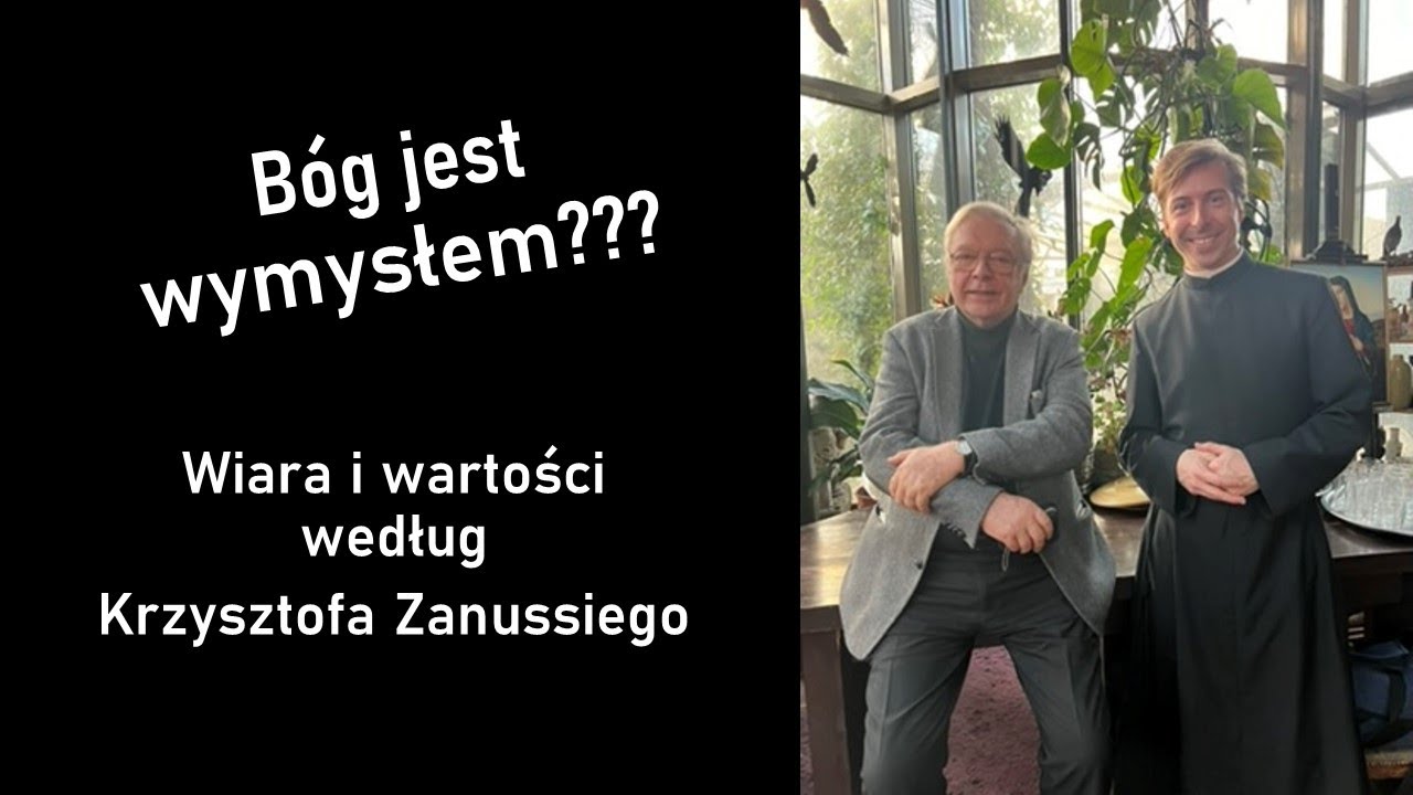 Bóg jest wymysłem? - wiara i wartości według Krzysztofa Zanussiego