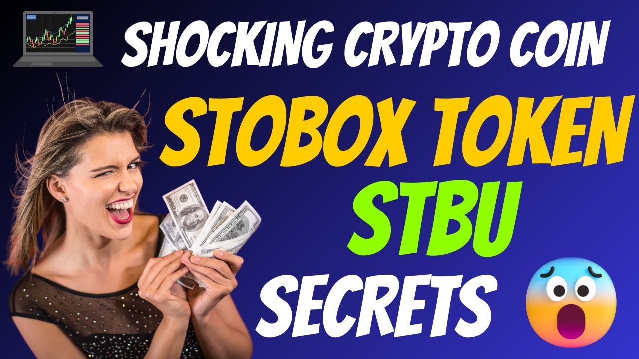 The Shocking Stobox Token Coin STBU Secrets | Cryptocurrency New Crypto Token Facts Trading Guide