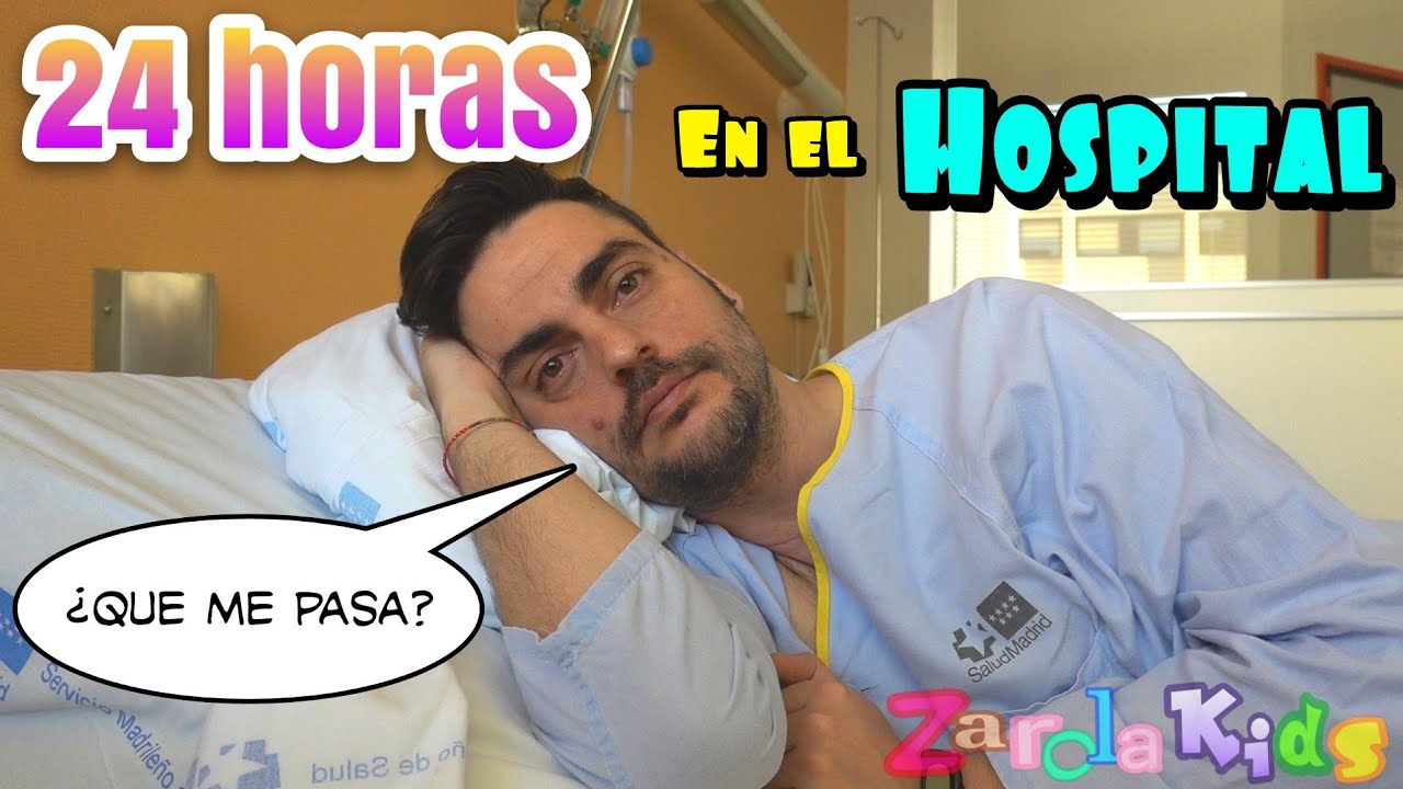 24 HORAS EN UN  HOSPITAL !! Que le pasa a Papa