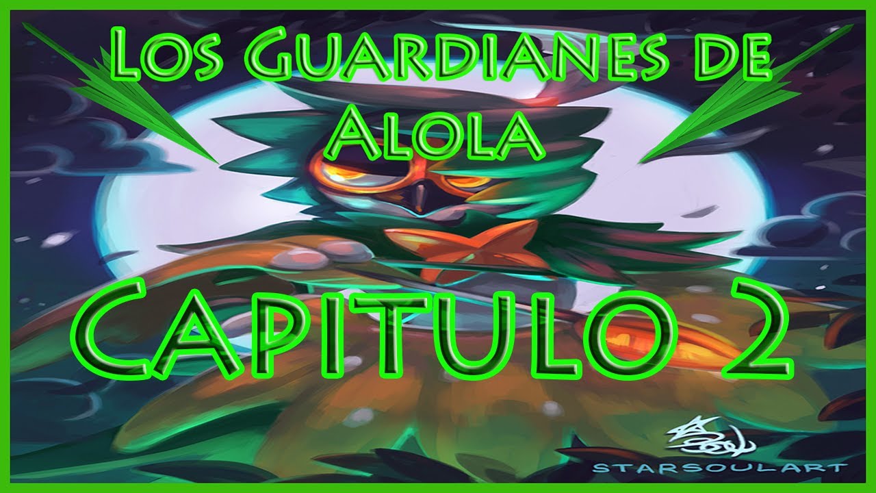 Pokecuento: Los Guardianes de Alola (Capitulo 2)