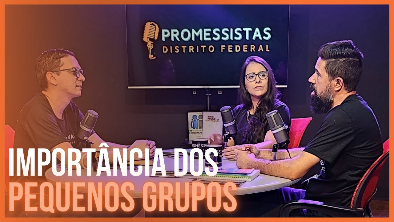 A IMPORTÂNCIA DO PG COM PROMESSISTAS GAMA I Podcast Promessistas DF I #04