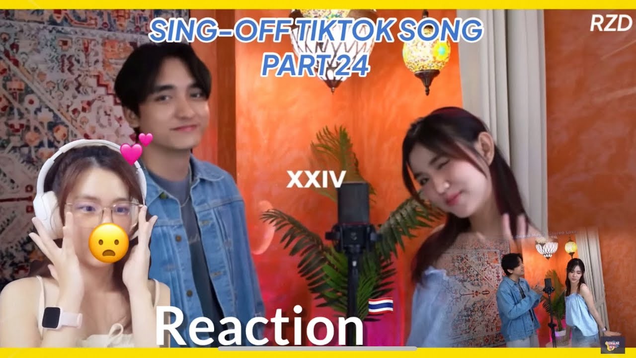 [Реакция🇹🇭] Песня SING-OFF TikTok, часть 24 | Реза Дармавангса против Леоны Чжэнь 🦁