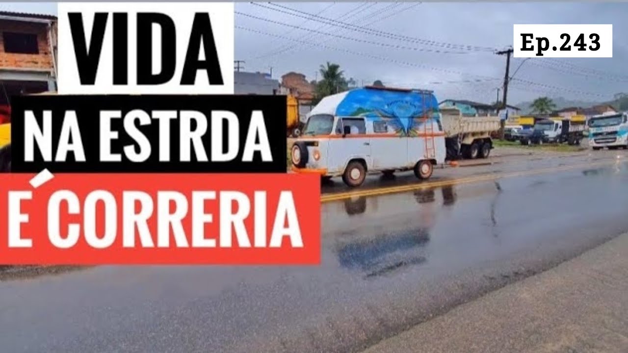 PEGAMOS ESTRADA com CHUVA de KOMBI.