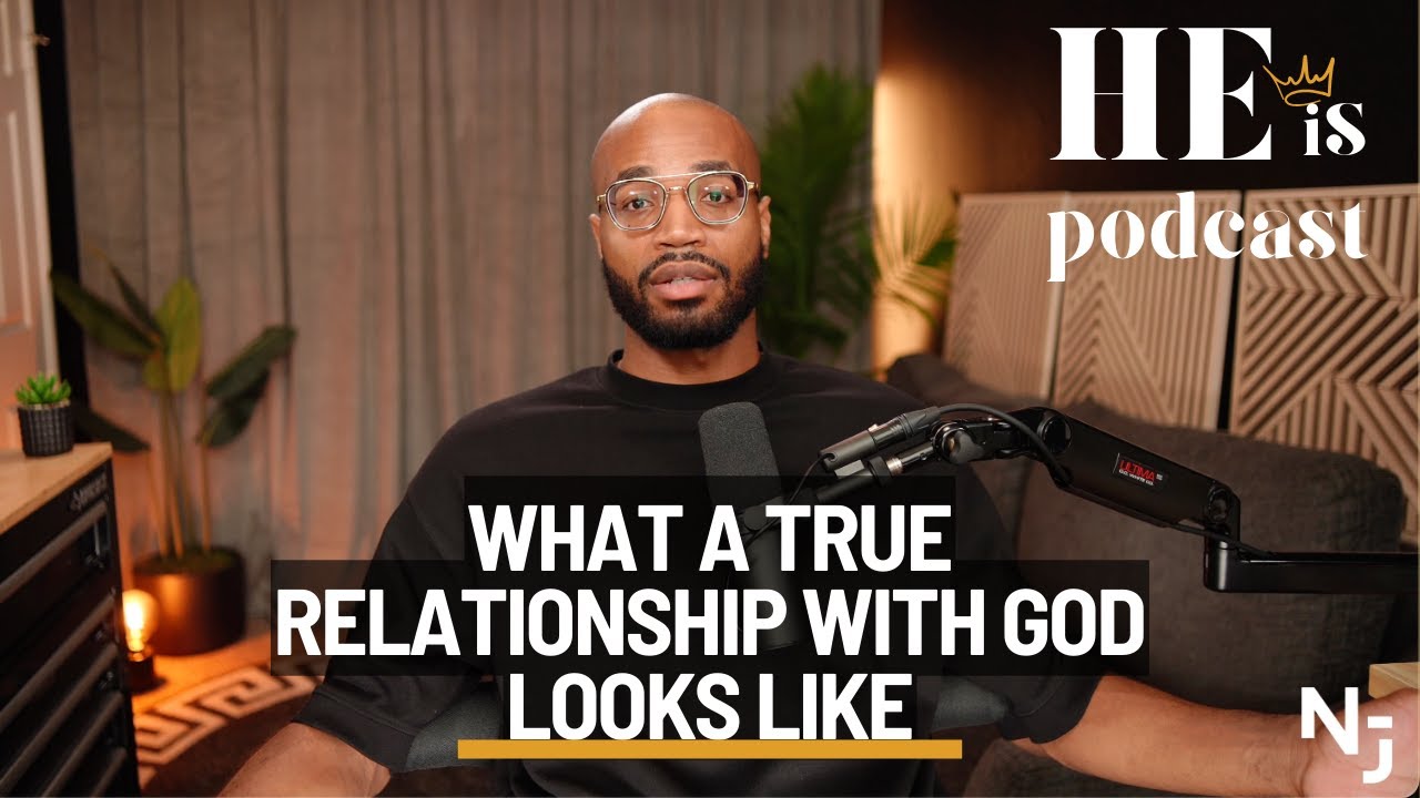What a TRUE Relationship with God Looks Like