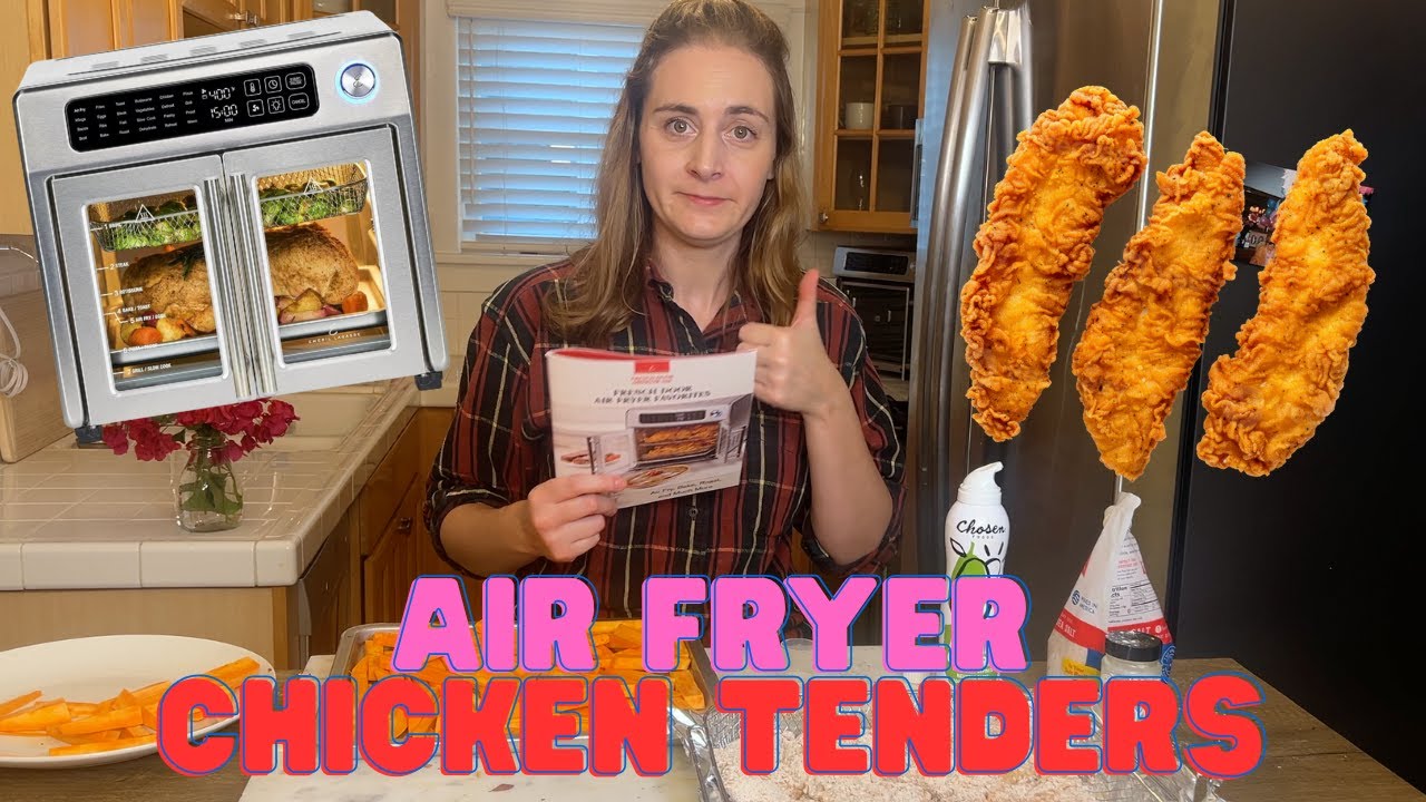 Emeril French Door Air Fryer Chicken Tenders and Sweet Potato Fries!