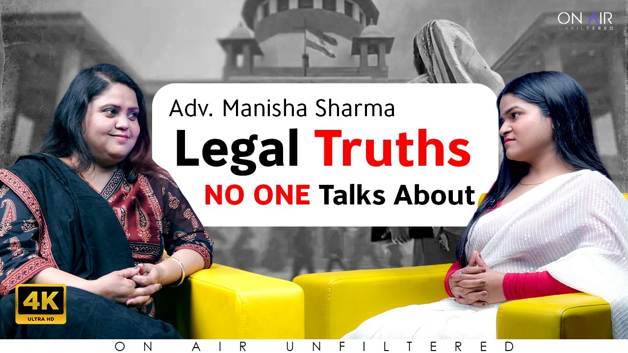Legal Truths No One Talks About | Adv. Manisha Sharma | Indian Law Reality Exposed