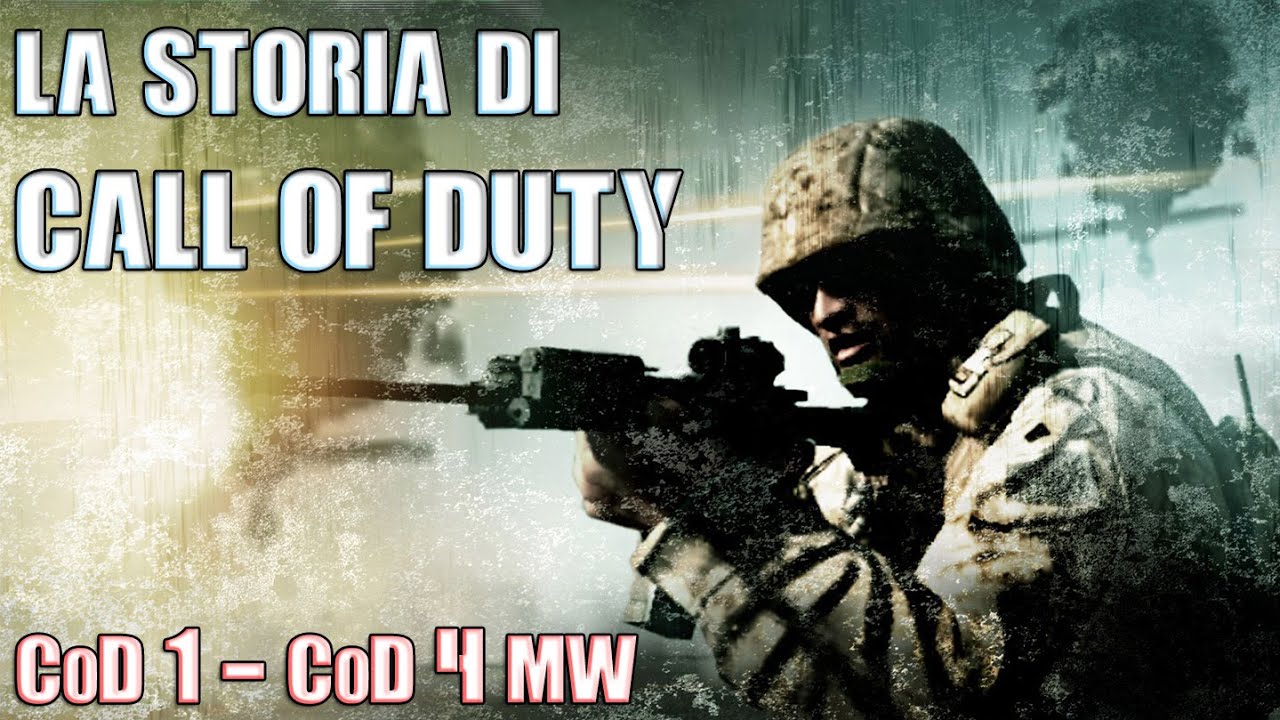 La storia di Call of Duty: Gli inizi e l'affermazione [Cod 1 - Cod 4] [1080p]