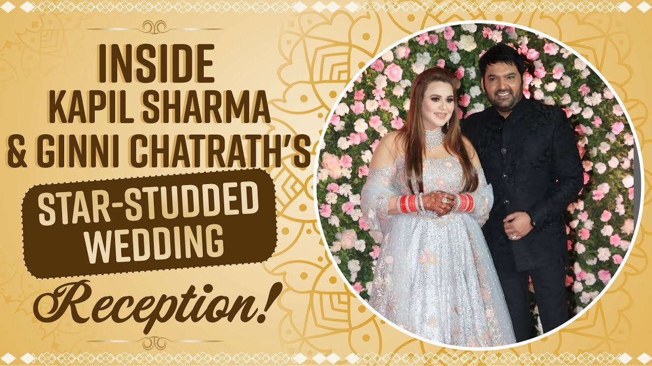 Kapil Sharma and Ginni Chatrath's Reception: All about the star-studded reception!