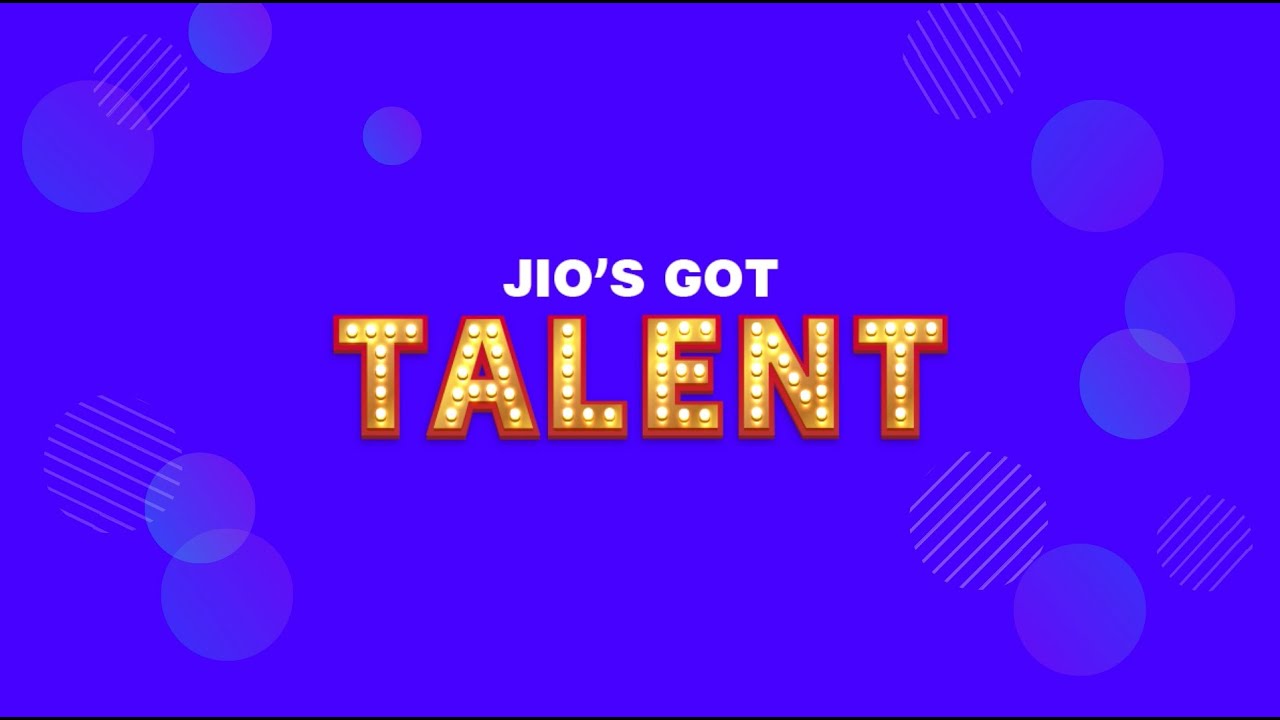 Jio's Got Talent Challenge - Reliance Jio