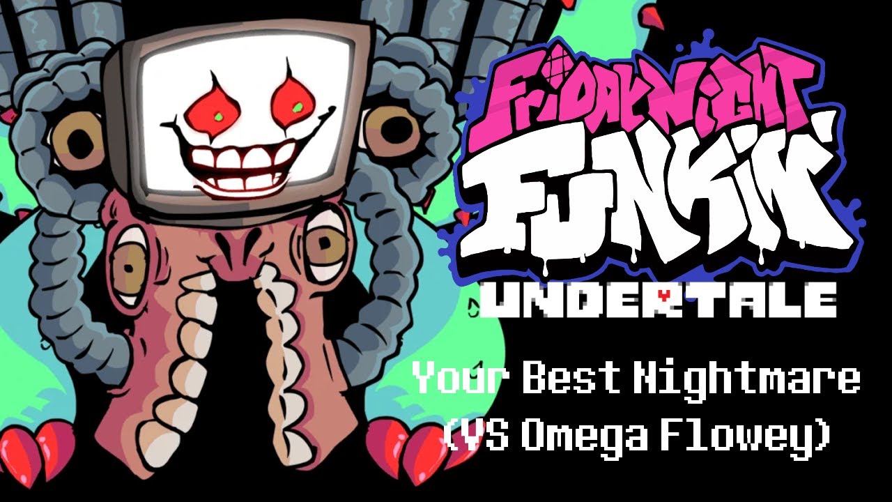 Friday Night Funkin' Undertale Mod OST - Your Best Nightmare (VS Omega Flowey)