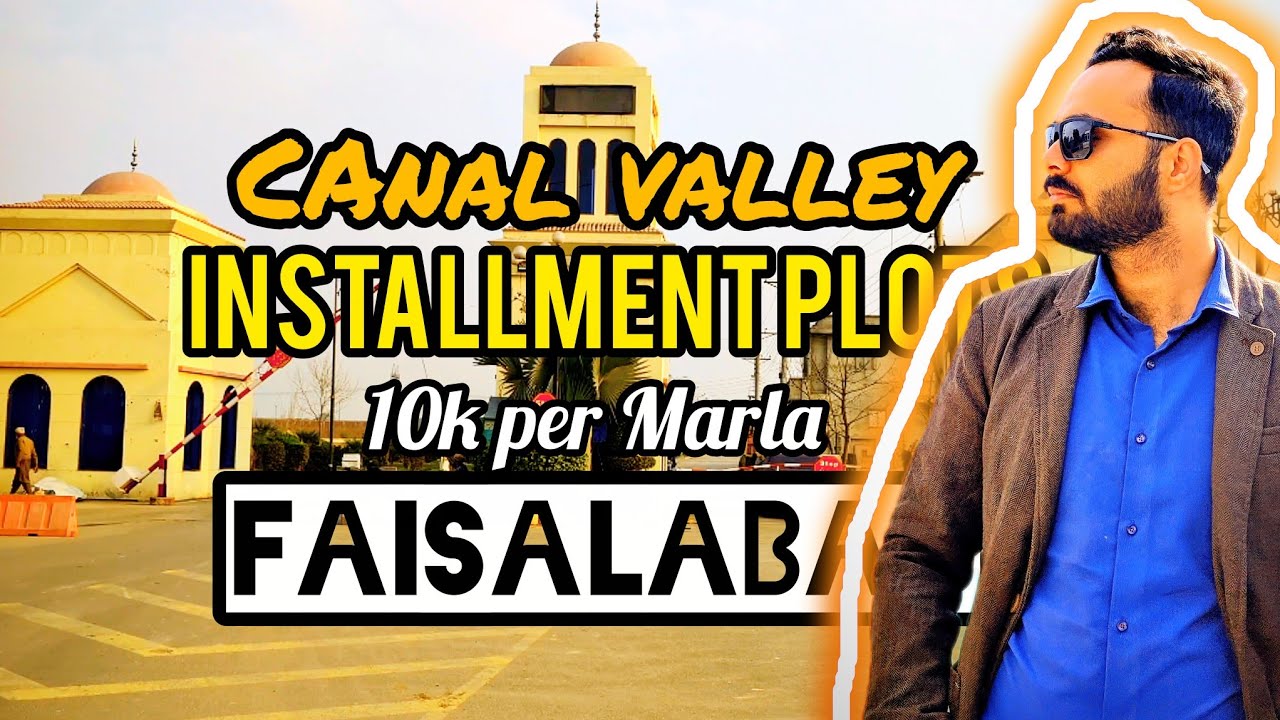 Canal valley faiSalabad prime blocks INSTALLEMENT PLOTS 3/5/7/10 Marla 