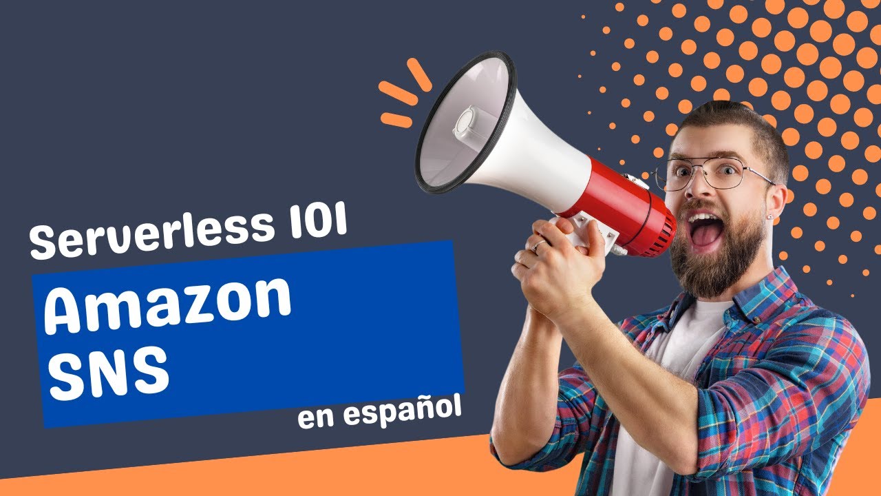 Serverless 101: &iquest;Qu&eacute; es Amazon SNS?