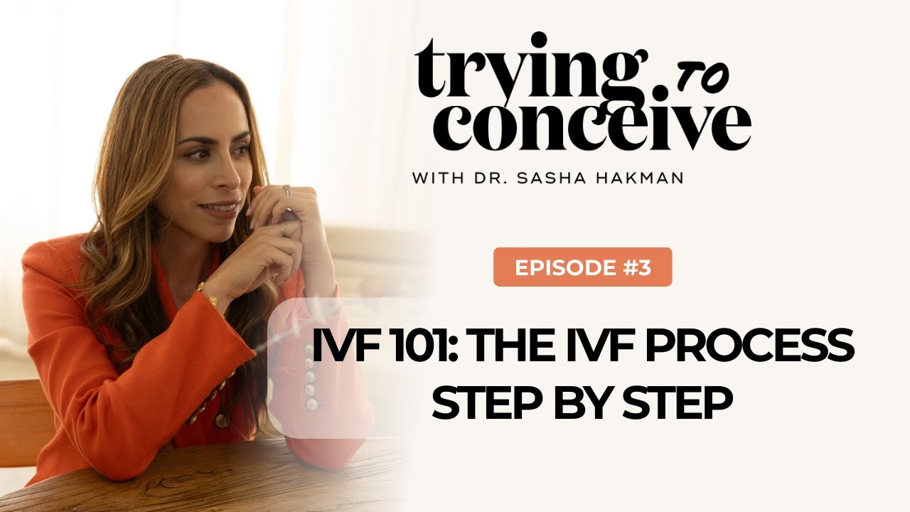 In Vitro Fertilization: Step by step