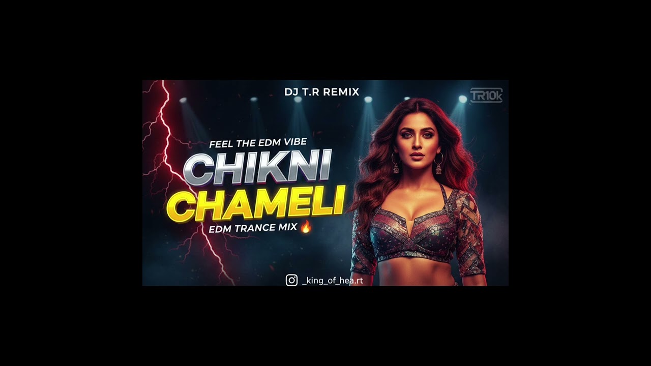 (Chikni chameli) Original Artist: Shreya Ghoshal / Ajay-Atul​Remix By: DJ T.R REMIXCreative commons