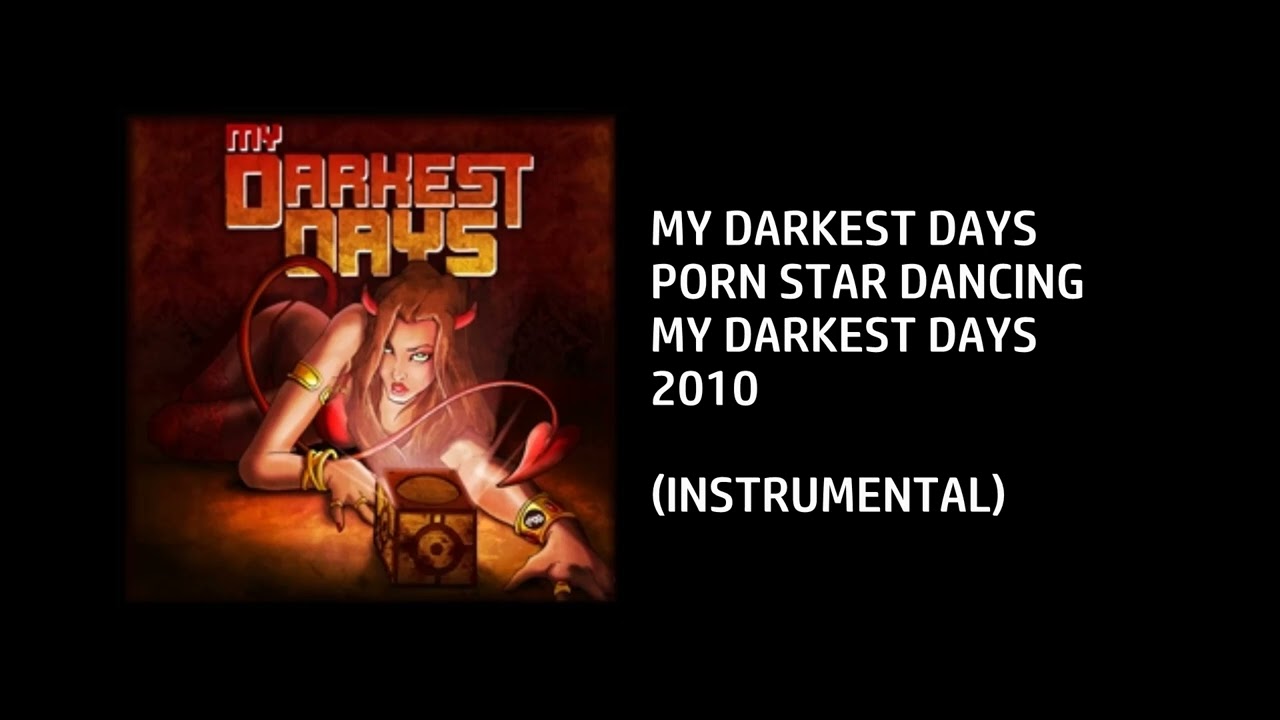 My Darkest Days - Porn Star Dancing [Custom Instrumental]
