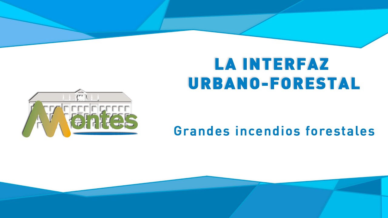 La interfaz Urbano-Forestal 1/3