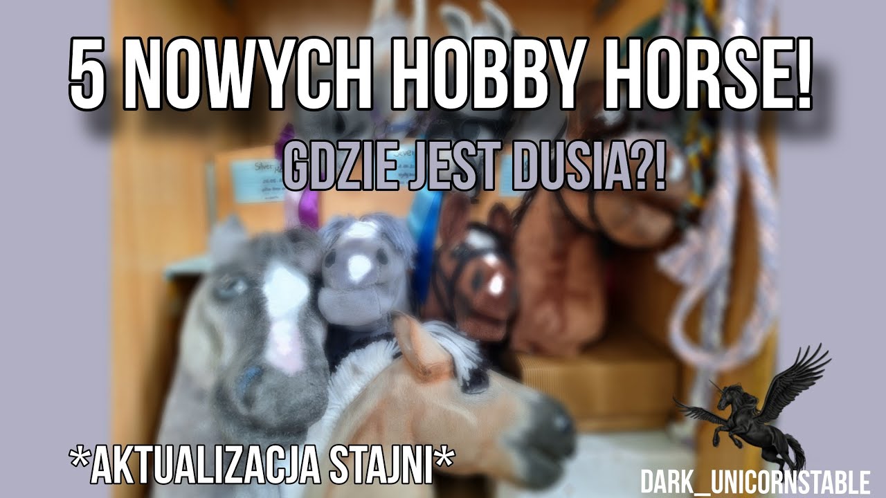 5 nowych hobby horse!? * aktualizacja mojej stajni*